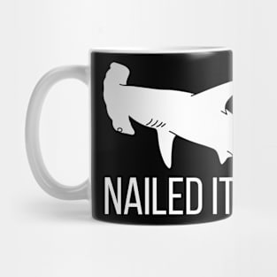 Nailed It Hammerhead Shark Mug
